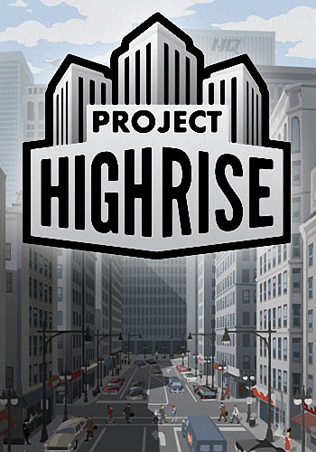 Project Highrise [v 1.6.0.1 + 5 DLC] (2016) PC | Лицензия