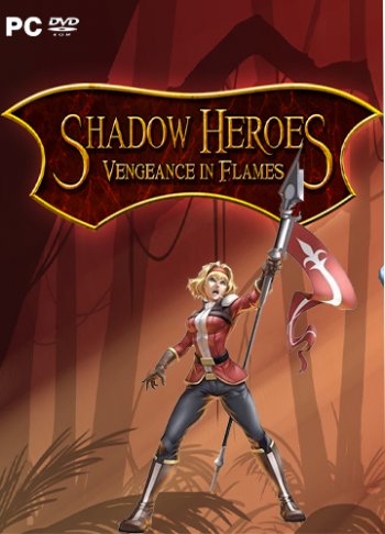 Shadow Heroes Vengeance In Flames