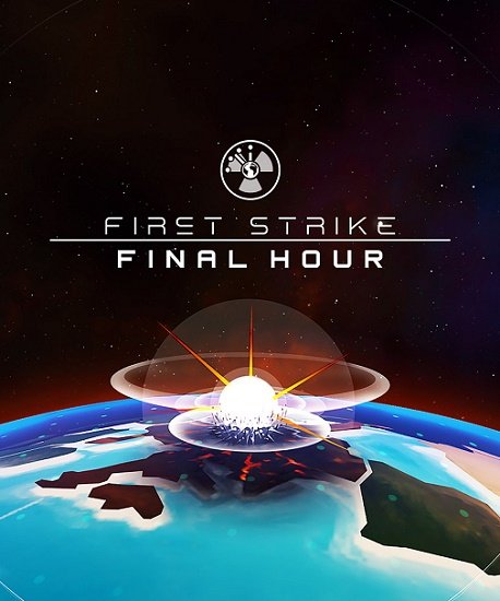 First Strike: Final Hour (2017) PC | Пиратка