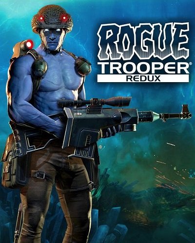 Rogue Trooper Redux [v 5592] (2017) PC | RePack от qoob