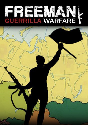 Freeman: Guerrilla Warfare [v 1.32] (2019) PC | Repack от xatab