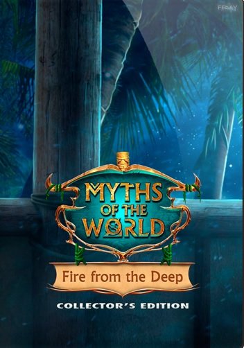 Мифы народов мира 15: Огонь из бездны / Myths of the World 15: Fire from the Deep (2018) PC | Пиратка