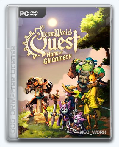 SteamWorld Quest: Hand of Gilgamech (2019) PC | Лицензия