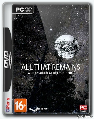 All That Remains: A story about a child's future (2019) PC | Лицензия