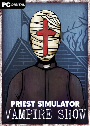 Priest Simulator: Vampire Show